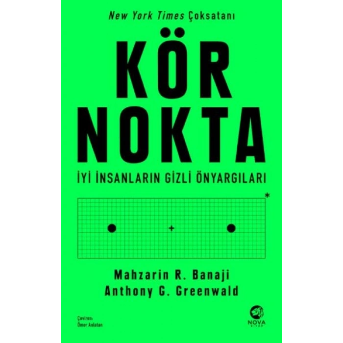 Kör Nokta – İyi İnsanların Gizli Önyargıları