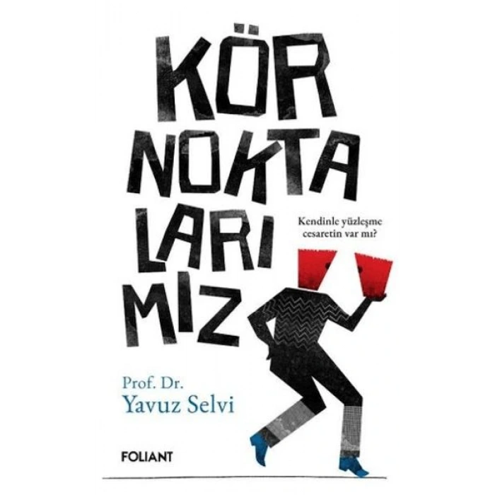 Kör Noktalarımız