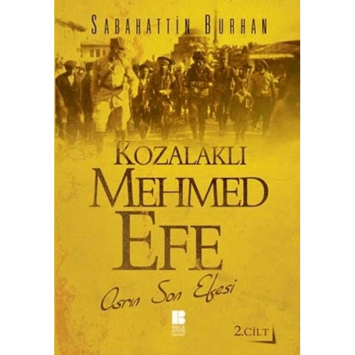 Kozalaklı Mehmed Efe 2.Cilt