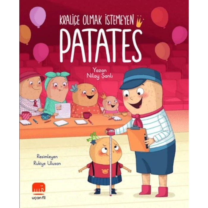 Kraliçe Olmak İstemeyen Patates