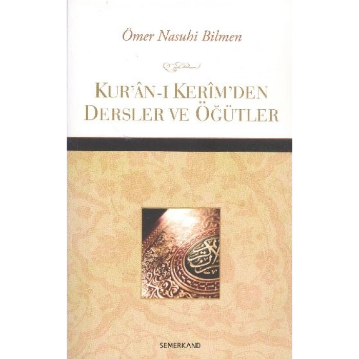 Kuran-ı Kerimden Dersler ve Öğütler
