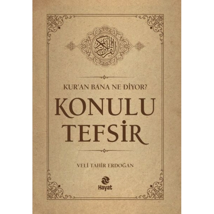 Kur’an Bana Ne Diyor? Konulu Tefsir