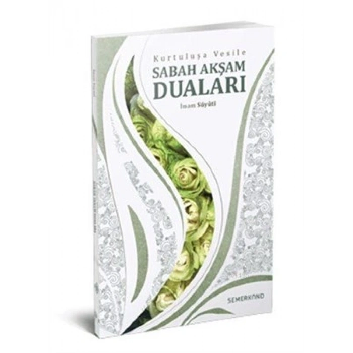 Kurtuluşa Vesile Sabah Akşam Duaları