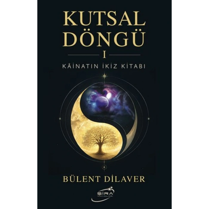 Kutsal Döngü I   Kainatın İkiz Kitabı