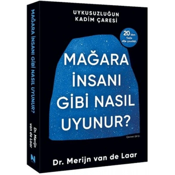 Mağara İnsanı Gibi Nasıl Uyunur?