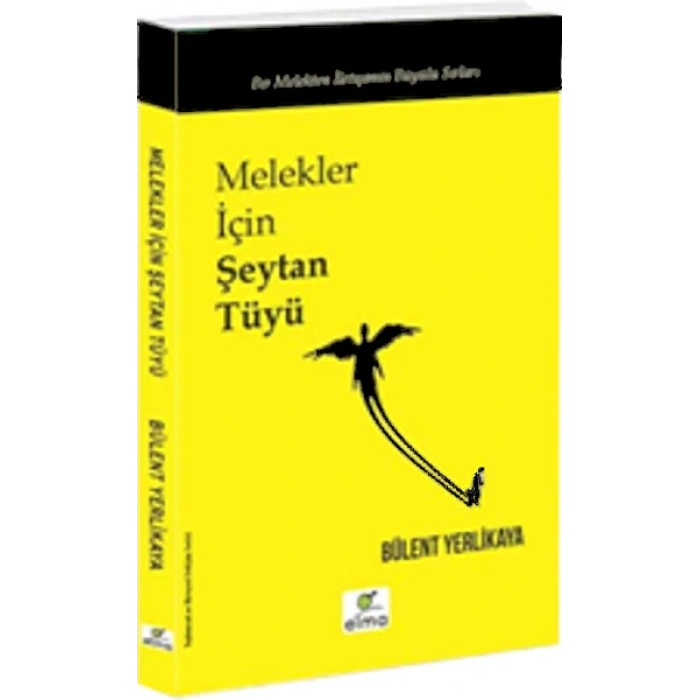 Melekler İçin Şeytan Tüyü