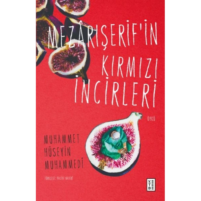 Mezârışerif’in Kırmızı İncirleri