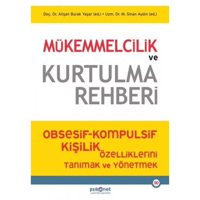 Mükemmelcilik ve Kurtulma Rehberi