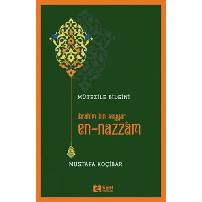 Mütezile Bilgini İbrahim Bin Seyyar En-Nazzâm