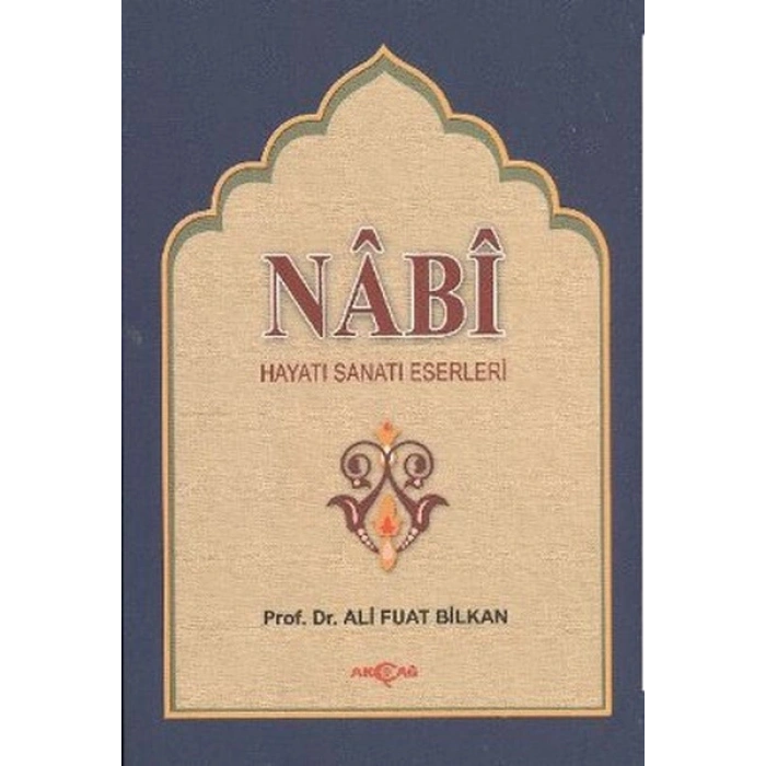 Nabi  Hayatı Sanatı Eserleri