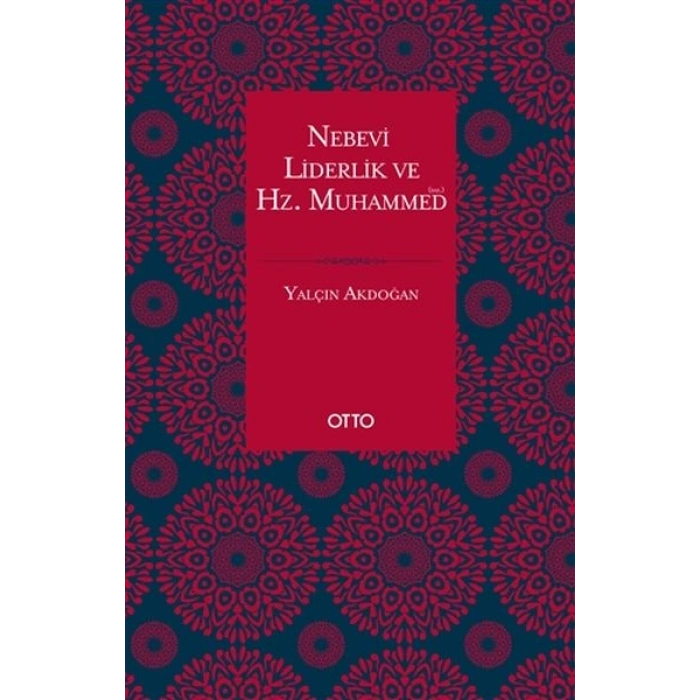 Nebevi Liderlik ve Hz. Muhammed (sas.)