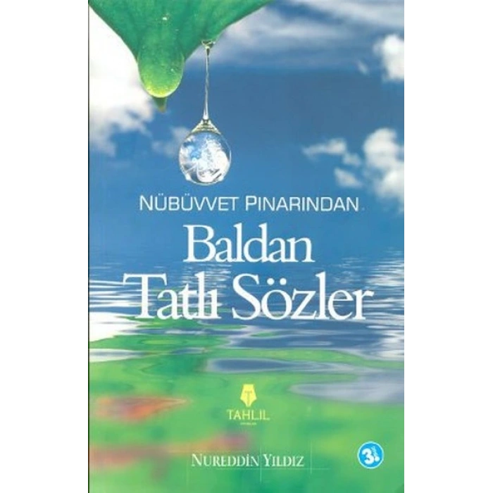Nübüvvet Pınarından Baldan Tatlı Sözler