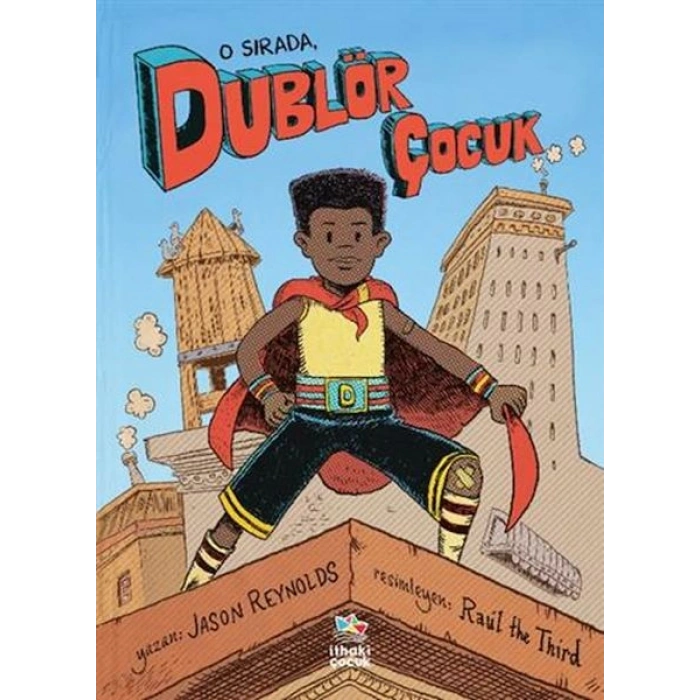 O Sırada, Dublör Çocuk