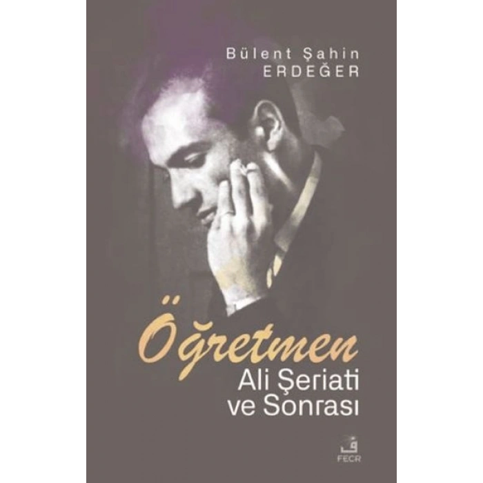 Öğretmen - Ali Şeriati ve Sonrası