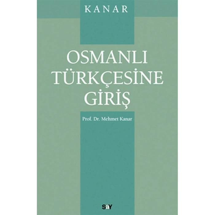 Osmanlı Türkçesine Giriş