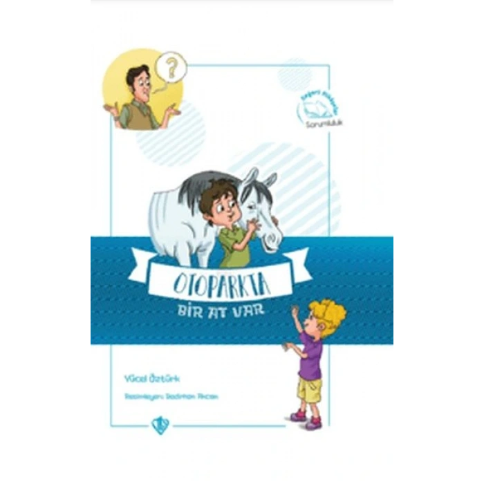 Otoparkta Bir At Var Değerli Hikayeler Sorumluluk