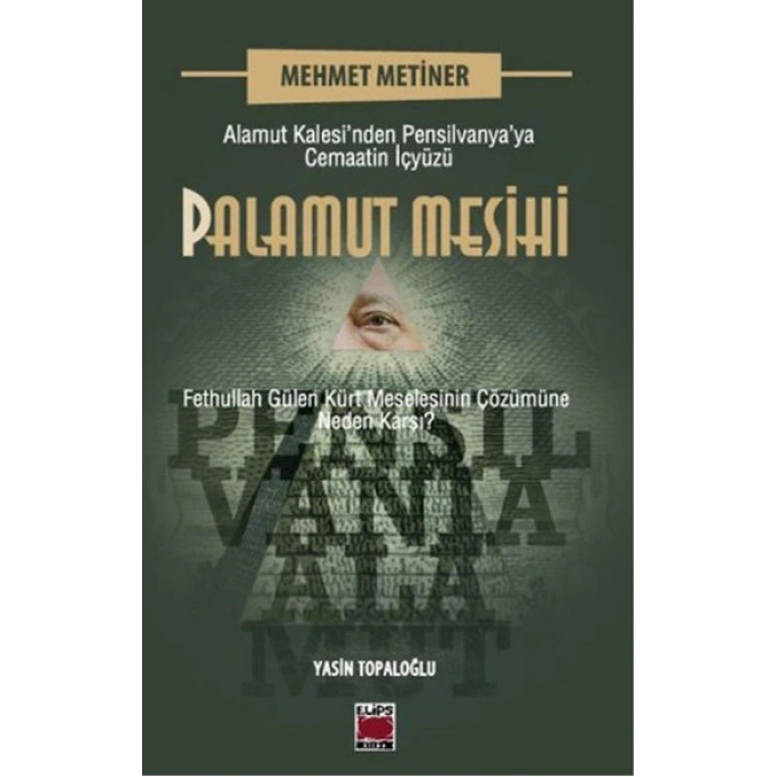 Palamut Mesihi  Alamut Kalesi’nden Pensilvanya’ya Cemaatin İçyüzü