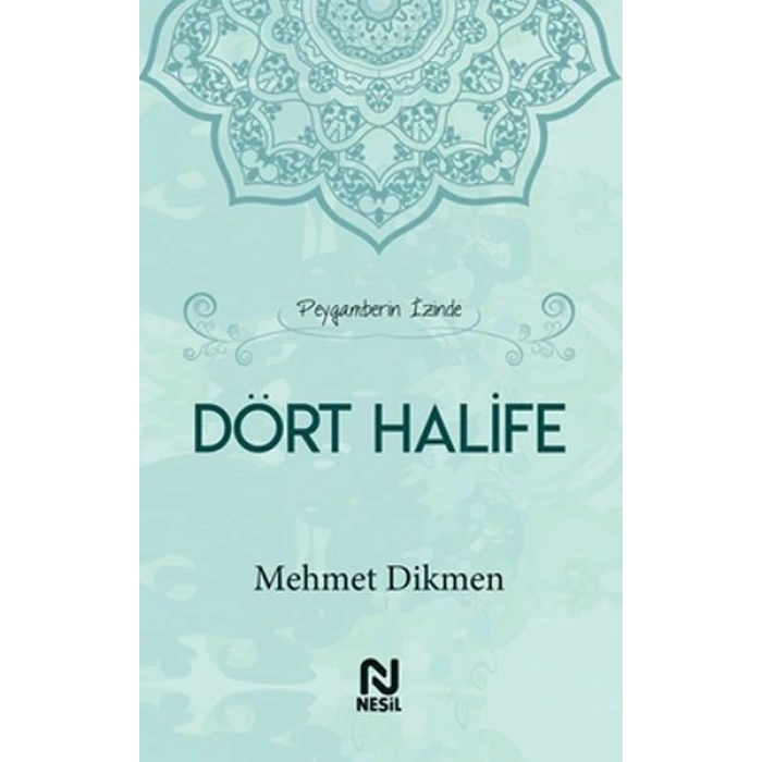 Peygamberin İzinde Dört Halife