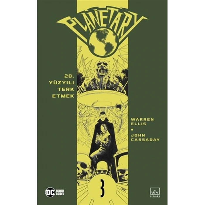 Planetary Cilt 3: 20. Yüzyılı Terk Etmek