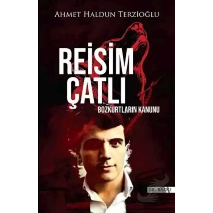 Reisim Çatlı;Bozkurtların Kanunu