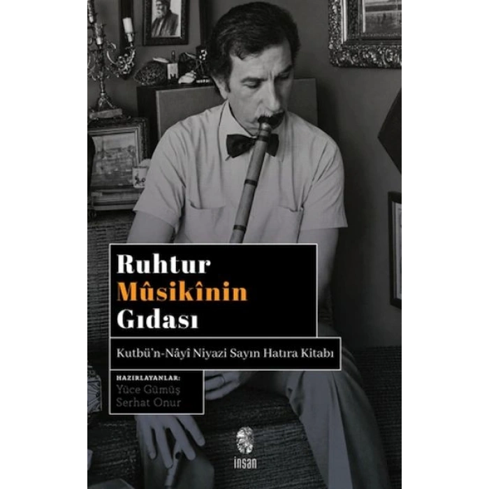 Ruhtur Mûsikînin Gıdası