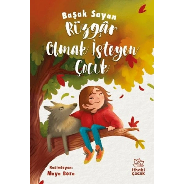 Rüzgar Olmak İsteyen Çocuk