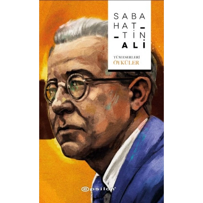 Sabahattin Ali - Tüm Eserleri / Öyküler