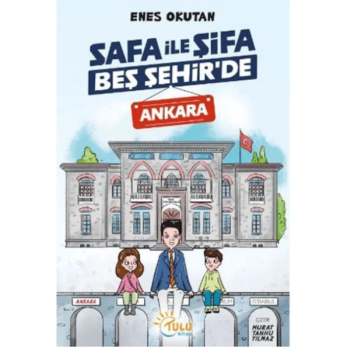 Safa İle Şifa Beş Şehirde Ankara