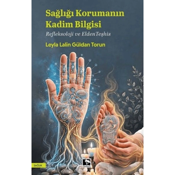 Sağlığı Korumanın Kadim Bilgisi