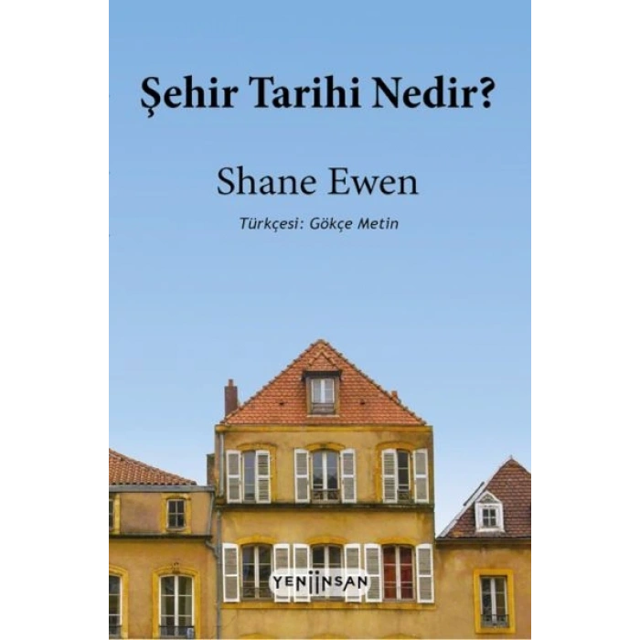 Şehir Tarihi Nedir?