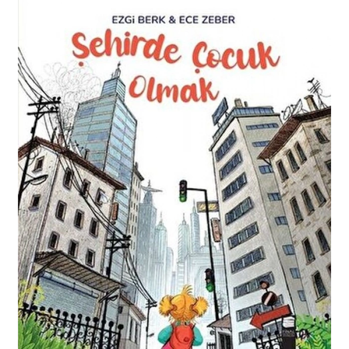 Şehirde Çocuk Olmak