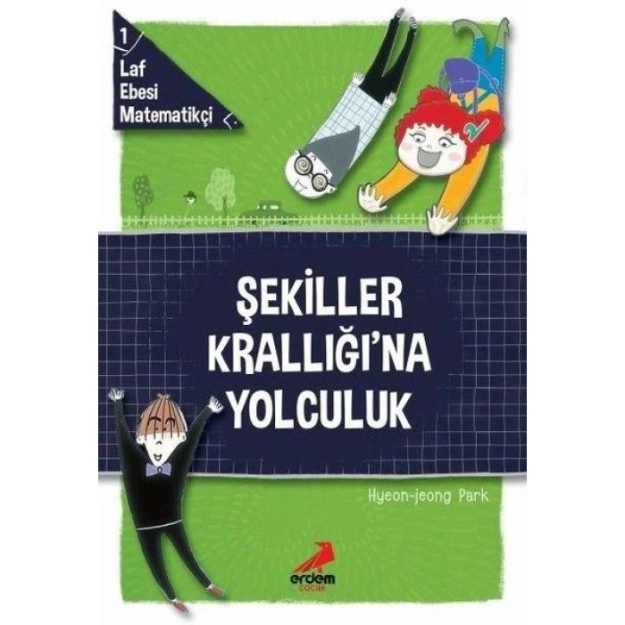 Şekiller Krallığına Yolculuk - Laf Ebesi Matematikçi - 1