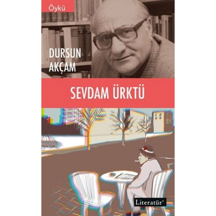 Sevdam Ürktü