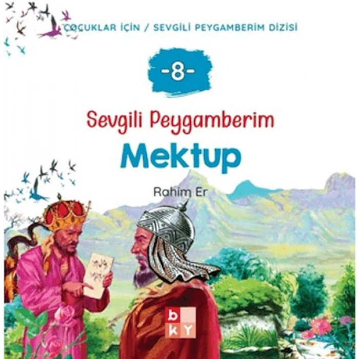 Sevgili Peygamberim 8 - Mektup