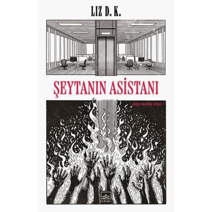 Şeytanın Asistanı – Ebedi Holding Serisi 1