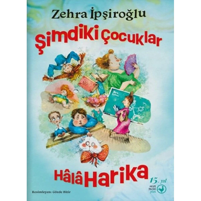 Şimdiki Çocuklar Hâlâ Harika