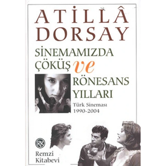 Sinemamızda Çöküş ve Rönasans Yılları