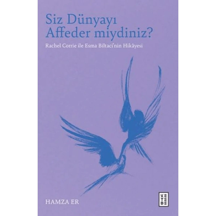 Siz Dünyayı Affeder miydiniz?