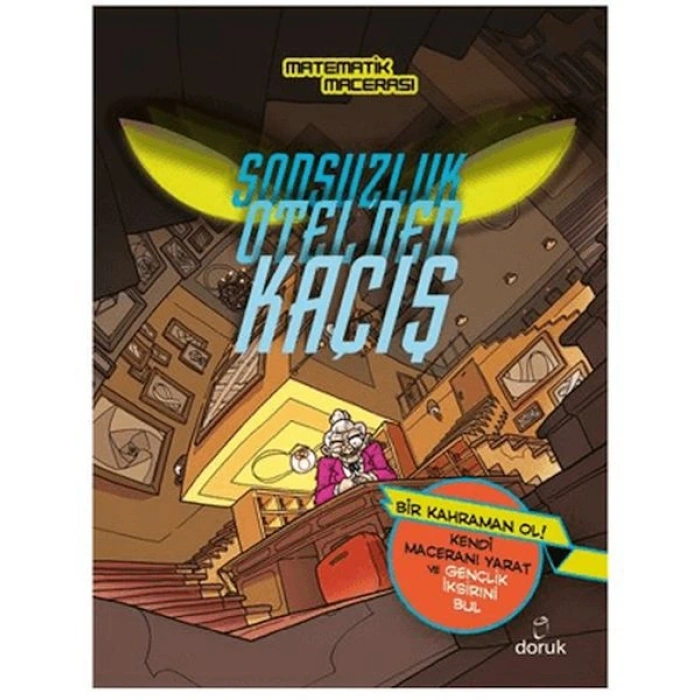 Sonsuzluk Otelden Kaçış