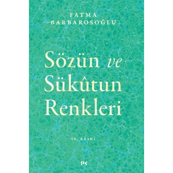 Sözün ve Sükutun Renkleri