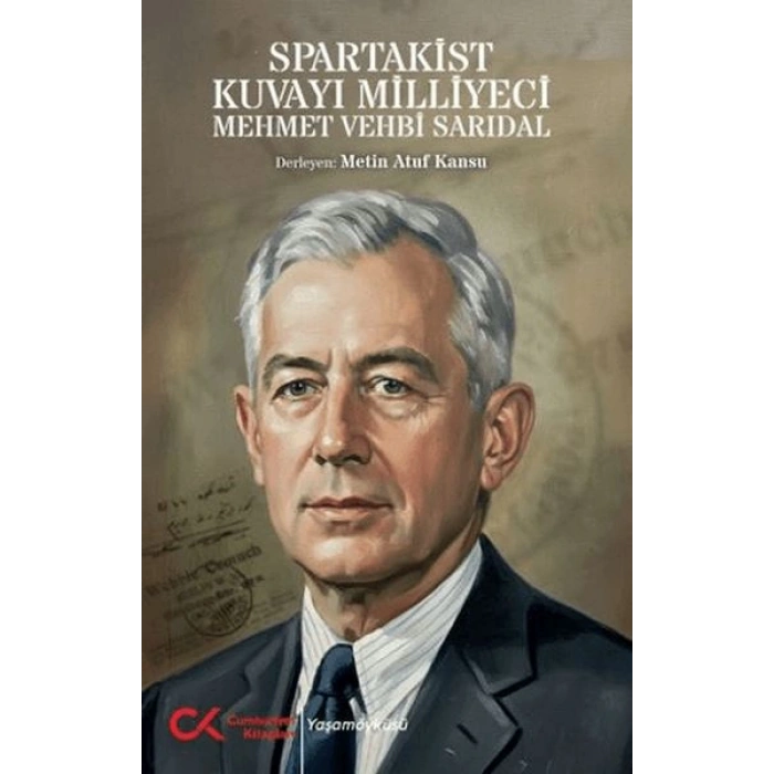 Spartakist Kuvayı Milliyeci Mehmet Vehbi Sarıdal
