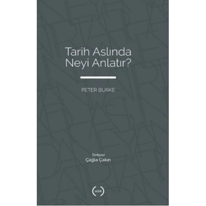 Tarih Aslında Neyi Anlatır