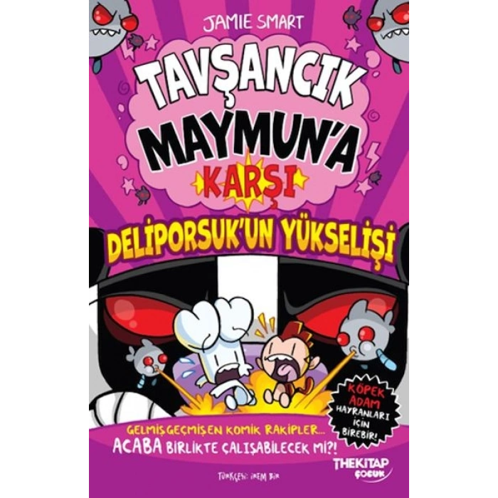 Tavşancık Maymun’a Karşı: Deliporsuk’un Yükselişi
