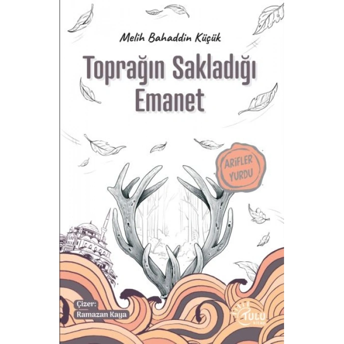 Toprağın Sakladığı Emanet