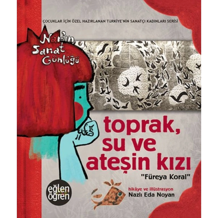 Toprak Su ve Ateşin Kızı Füreya Koral