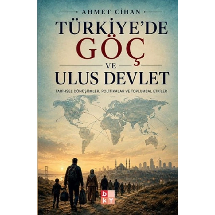 Türkiyede Göç ve Ulus Devlet