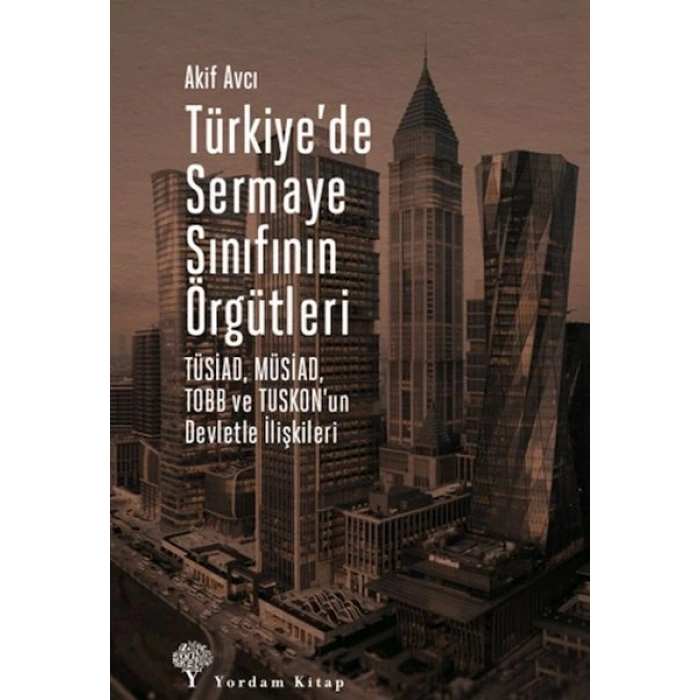 Türkiyede Sermaye Sınıfının Örgütleri
