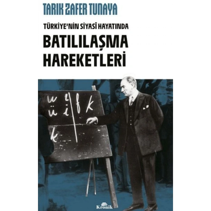 Türkiyenin Siyasi Hayatında Batılılaşma Hareketleri