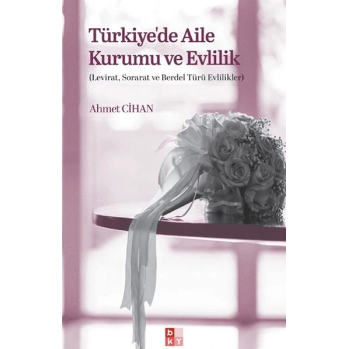 Türkiyede Aile Kurumu ve Evlilik