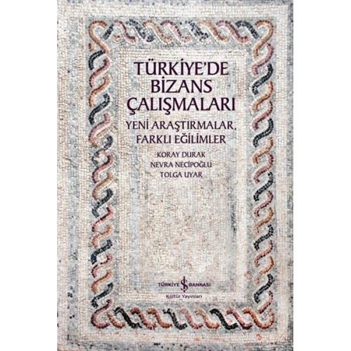 Türkiye’de Bizans Çalışmaları